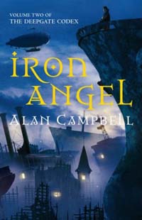 Iron Angel (Bk2 Deepgate Codex) by Alan Campbell - cover