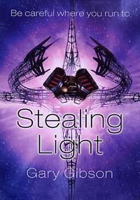 Gary Gibson - Stealing Light book cover