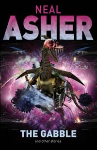 The Gabble And Other Stories by Neal Asher