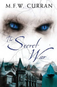 The Secret War by MFW Curran